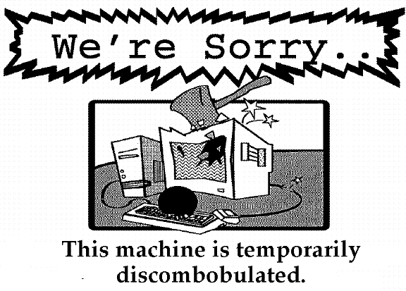 Vintage workstation "Out of Order" sign from a CSU Chico computer lab, c. 1995. Tgif illustration by JAH.